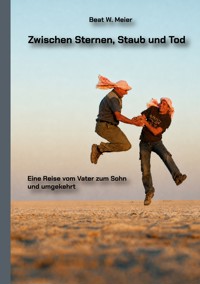 Zwischen Sternen, Staub und Tod - Beat W. Meier - ebook