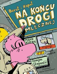 Beret i Kapot. Na końcu Drogi Mlecznej - Majda Koren - książka