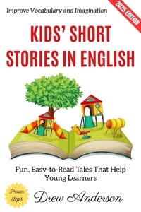 Kids' Short Stories in English: - Drew Anderson - ebook