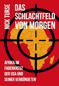 Das Schlachtfeld von Morgen - Nick Turse - ebook