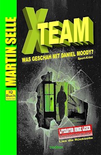 X-TEAM - Was geschah mit Daniel Moody? - Martin Selle - ebook