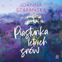 Piastunka letnich snów - Joanna Szarańska - ebook + audiobook + książka