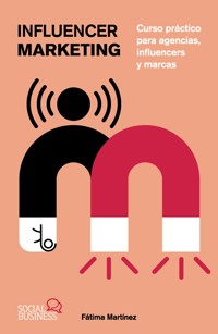 Influencer Marketing - Fátima Martínez - ebook