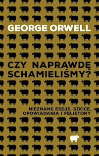 Czy naprawdę schamieliśmy? - Orwell George - książka