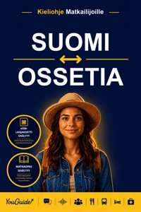 The Language Guide for Travelers - Finnish to Ossetian - YouGuide - ebook