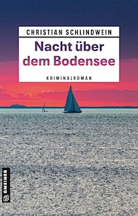 Nacht über dem Bodensee - Christian Schlindwein - ebook