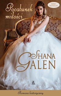 Pocałunek miłości - Shana Galen - książka