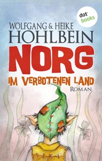 NORG - Erster Roman: Im verbotenen Land - Wolfgang Hohlbein - ebook