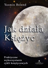 Jak działa Księżyc - Yasmin Boland - ebook + książka