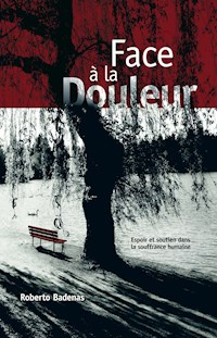 Face à la douleur - Roberto Badenas - ebook