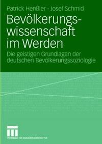 Bevölkerungswissenschaft im Werden - Patrick Henßler - ebook