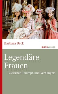 Legendäre Frauen - Barbara Beck - ebook