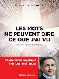 Les mots ne peuvent dire ce que j'ai vu - Jean-Marc Potdevin - ebook