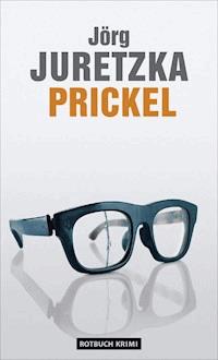 Prickel - Jörg Juretzka - ebook