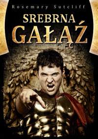 Srebrna Gałąź - Sutcliff Rosemary - książka