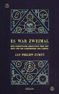 Es war zweimal - Jan Philipp Zymny - ebook