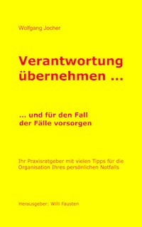 Verantwortung übernehmen - Wolfgang Jocher - ebook
