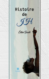 Histoire de JH - Esther Jacobi - ebook