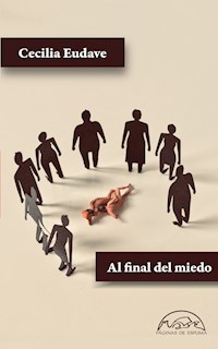 Al final del miedo - Cecilia Eudave - ebook