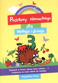 Podstawy niemieckiego dla małego i dużego 3 - Magdalena Pałys - książka
