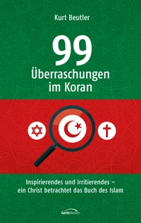 99 Überraschungen im Koran - Kurt Beutler - ebook