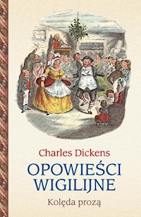 Opowieści wigilijne - Dickens Charles - ebook + książka