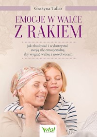 Emocje w walce z rakiem - Tallar Grażyna - ebook + książka