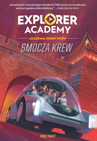 Explorer Academy: Akademia Odkrywców. Smocza krew. Tom 6 - Trudi Trueit - ebook + książka