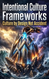 Intentional Culture Frameworks - Jordan Hale - ebook