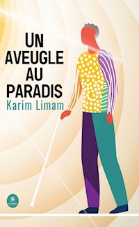 Un aveugle au paradis - Karim Limam - ebook