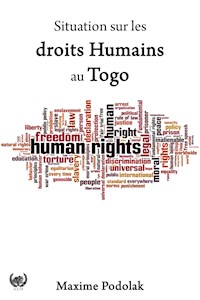 Situation sur les droits Humains au Togo - Maxime Podolak - ebook