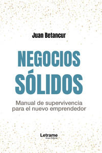 Negocios sólidos - Juan Betancur - ebook