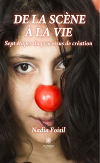 De la scène à la vie - Nadia Foisil - ebook