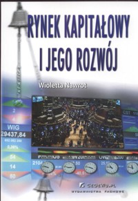 Rynek kapitałowy i jego rozwój - Wioletta Nawrot - książka