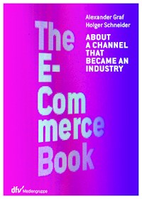 The E-Commerce Book - Alexander Graf - ebook