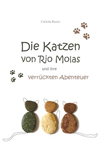 Die Katzen von Rio Molas... - Carlotta Renzo - ebook