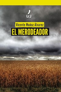 El merodeador - Vicente Muñoz Álvarez - ebook