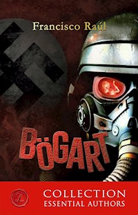 Bögart - Francisco Raúl - ebook