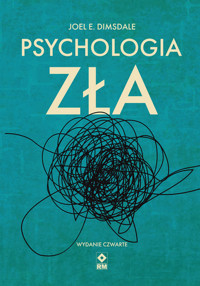 Psychologia zła - Dimsdale Joel E. - książka