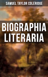 BIOGRAPHIA LITERARIA - Samuel Taylor Coleridge - ebook
