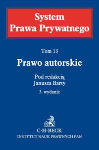 Prawo autorskie System Prawa Prywatnego Tom 13 -  - książka