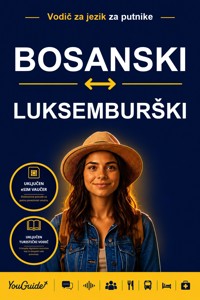 The Language Guide for Travelers - Bosnian to Luxembourgish - YouGuide - ebook
