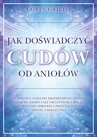 Jak doświadczyć cudów od aniołów - Grillo Corin - ebook + książka