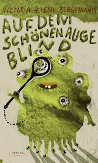Auf dem schönen Auge blind - Victoria Helene Bergemann - ebook