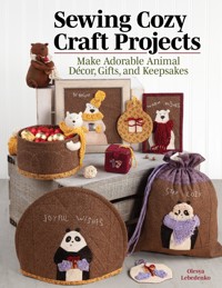 Sewing Cozy Craft Projects - Olesya Lebedenko - ebook