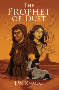 The Prophet of Dust - Jonathon Warren Knacke - ebook