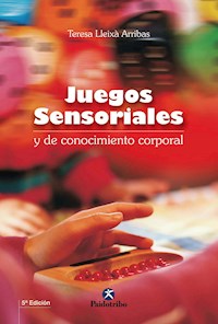 Juegos sensoriales y de conocimiento corporal - Teresa Lleixà Arribas - ebook