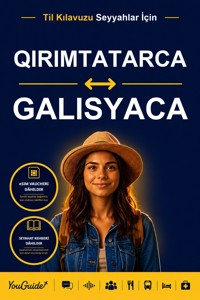 The Language Guide for Travelers - Crimean Tatar to Galician - YouGuide - ebook