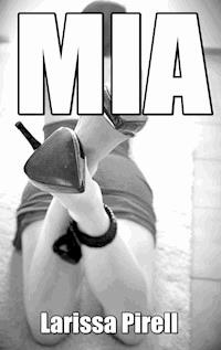 Mia - Larissa Pirell - ebook