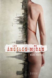 Los ángeles me miran - Marc Pastor - ebook
